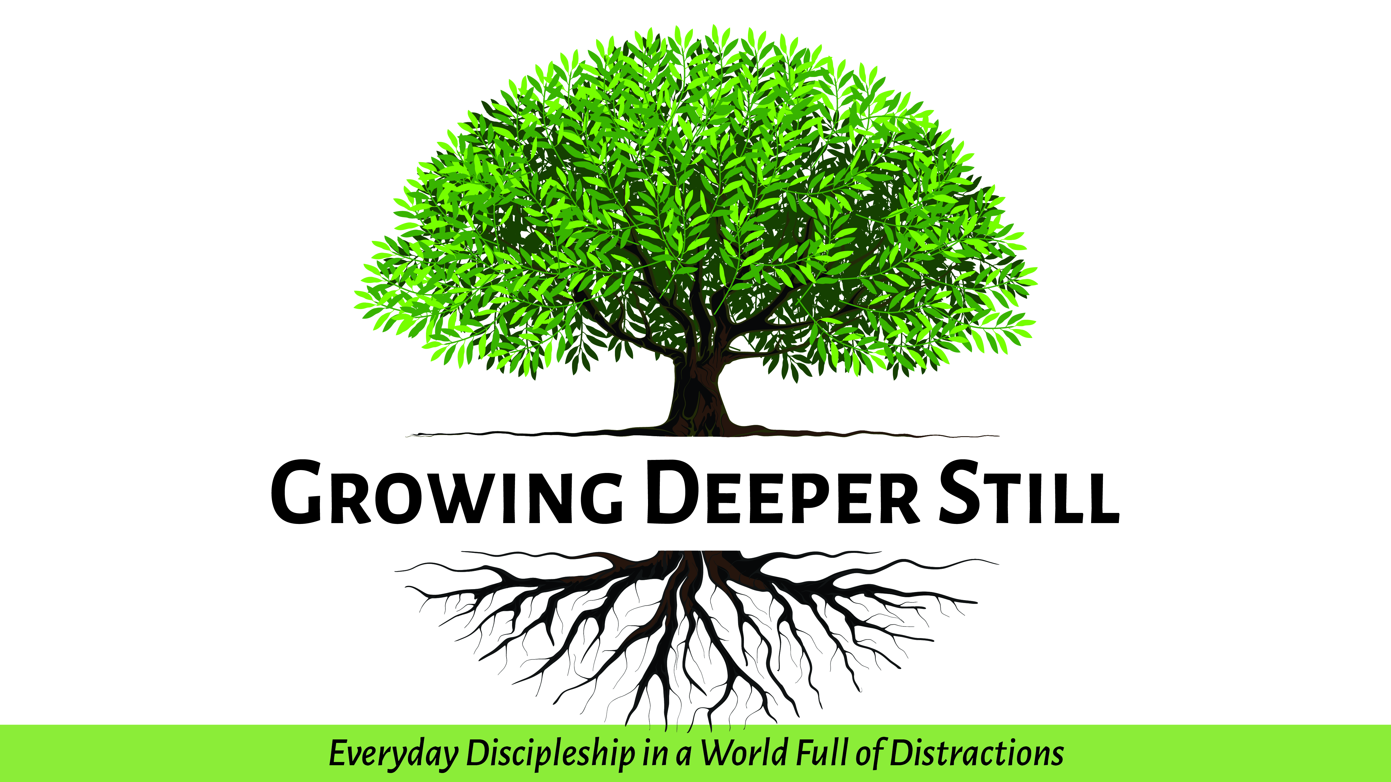 Growing Deeper Still